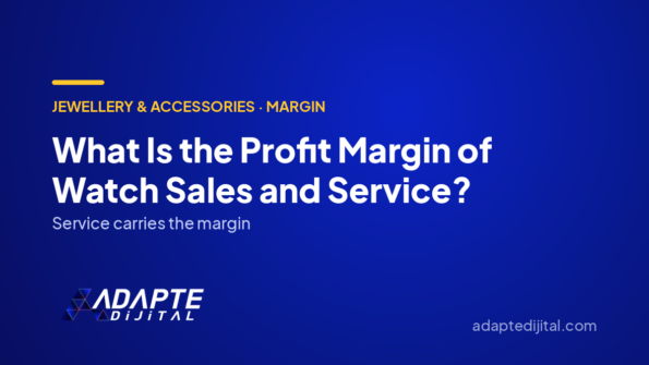 What Is the Profit Margin of Watch Sales and Service? — Adapte Dijital cover image