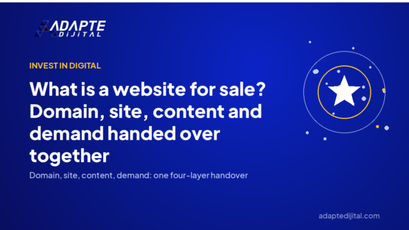 What is a website for sale? Domain, site, content and demand handed over together — Adapte Dijital cover image