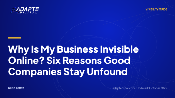 Why Is My Business Invisible Online? Six Reasons Good Companies Stay Unfound