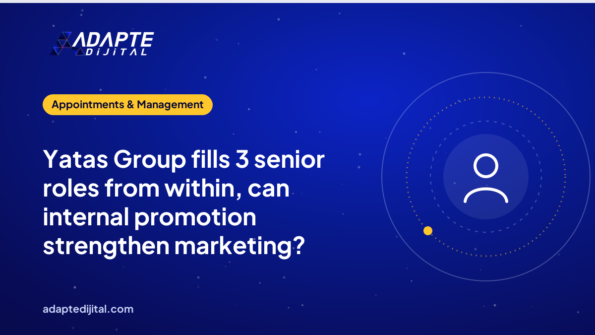 Yatas Group fills 3 senior roles from within, can internal promotion strengthen marketing?