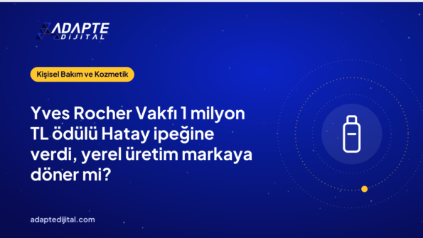 Yves Rocher Vakfı 1 milyon TL ödülü Hatay ipeğine verdi, yerel üretim markaya döner mi?
