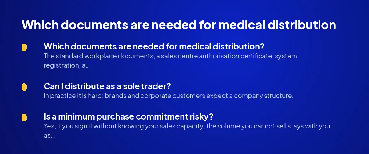 Which documents are needed for medical distribution?