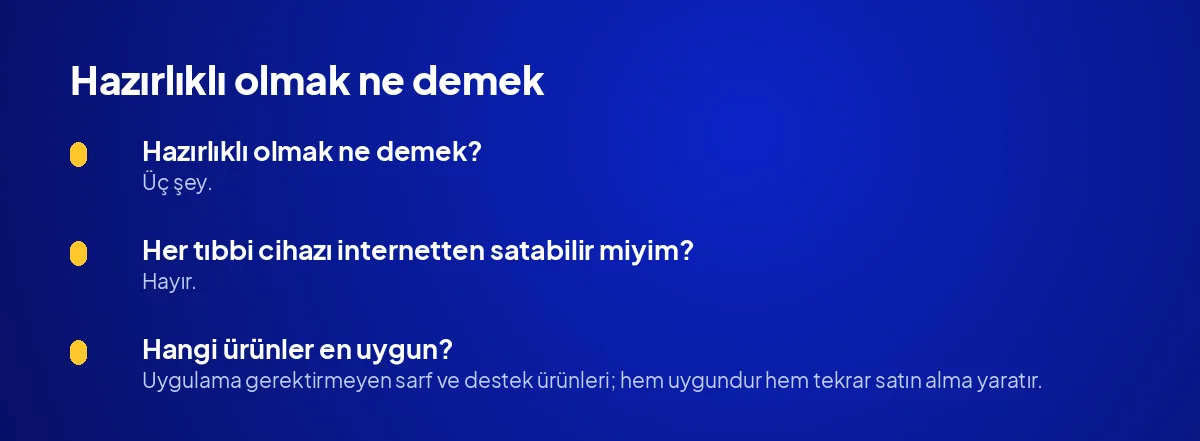 Hazırlıklı olmak ne demek?