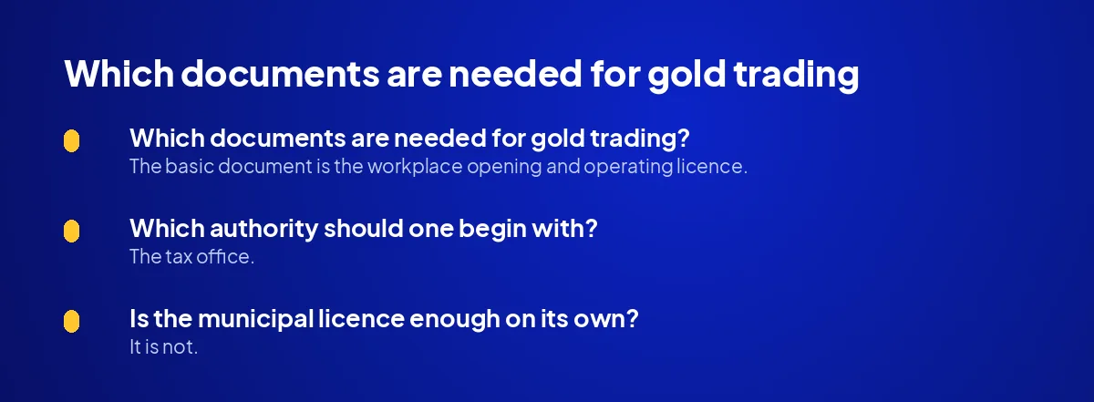 Which documents are needed for gold trading?