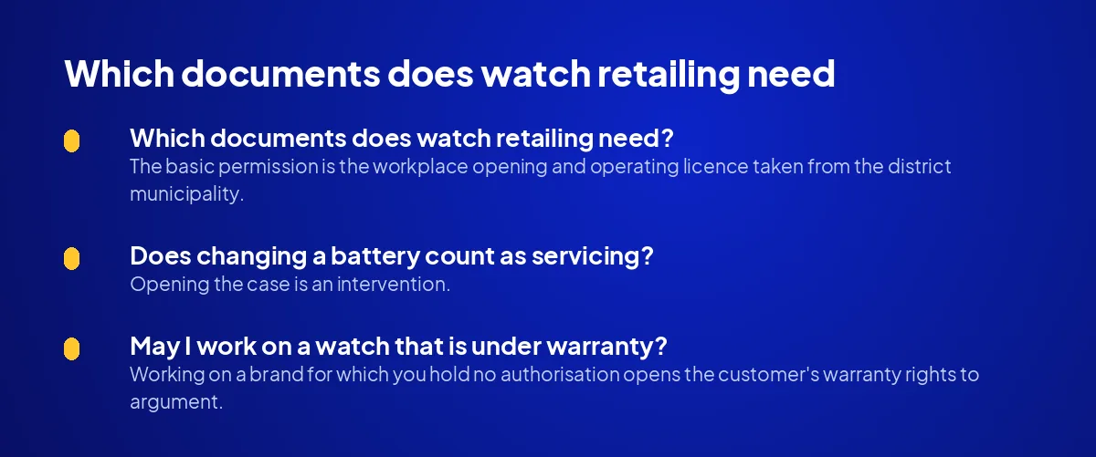 Which documents does watch retailing need?