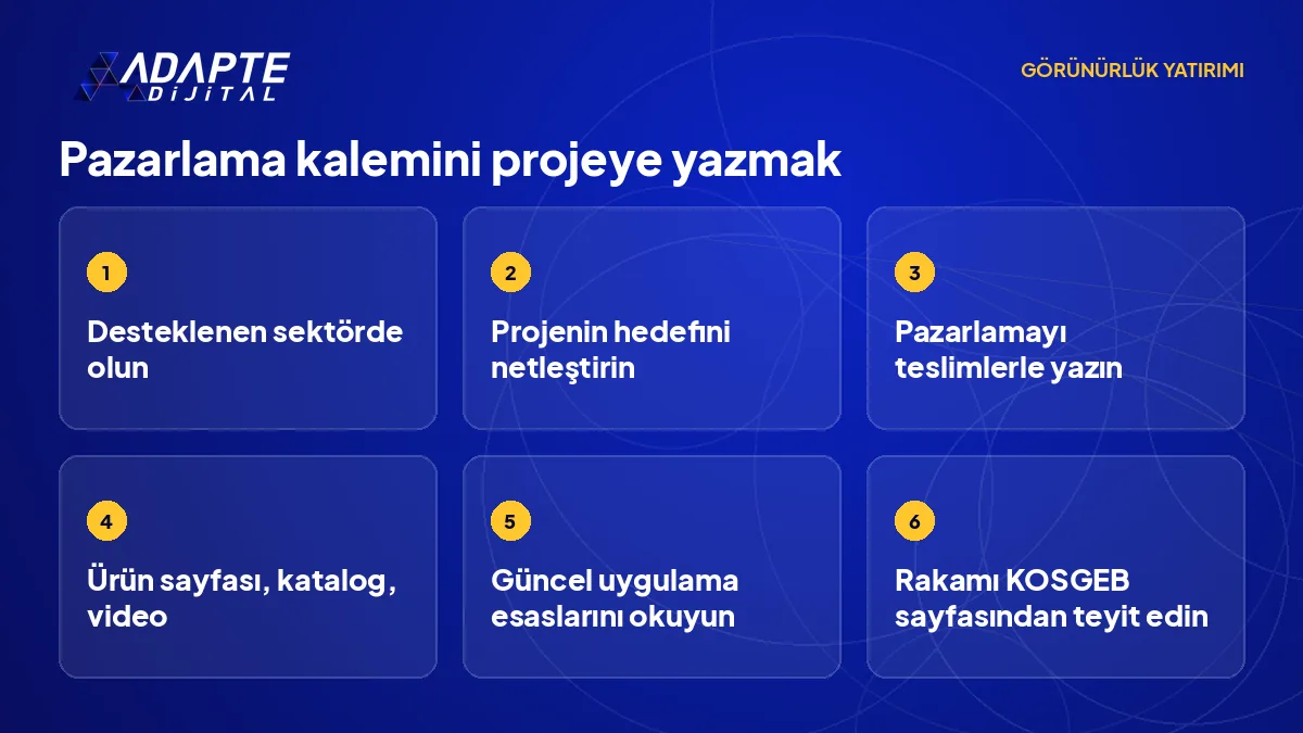 KOSGEB projesine pazarlama kalemini yazmanın altı adımı: sektör, proje hedefi, ölçülebilir teslim ve güncel esaslar
