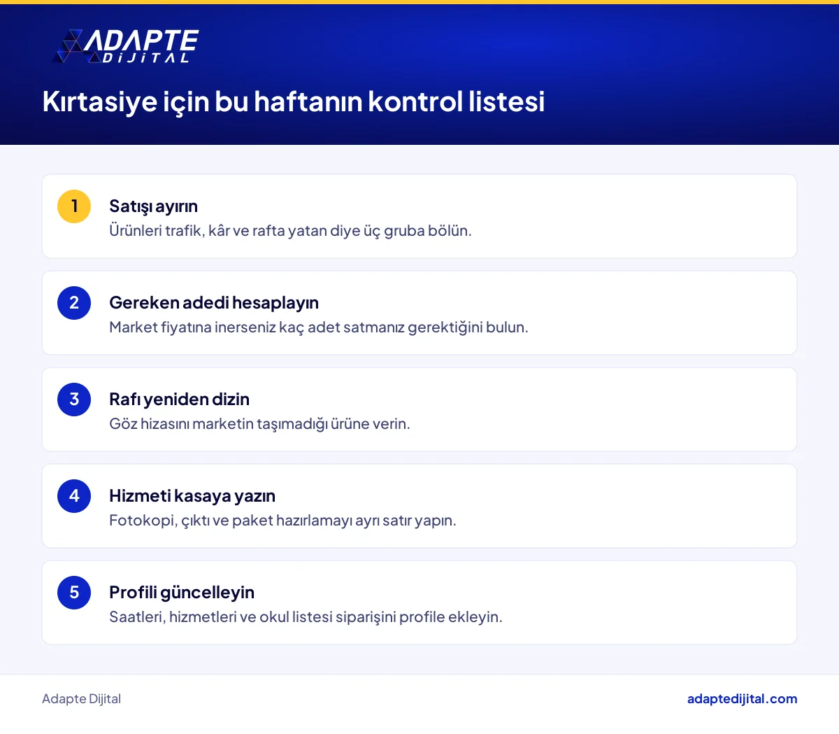 Mahalle kırtasiyesinin market kampanyası karşısında bu hafta uygulayacağı beş maddelik kontrol listesi