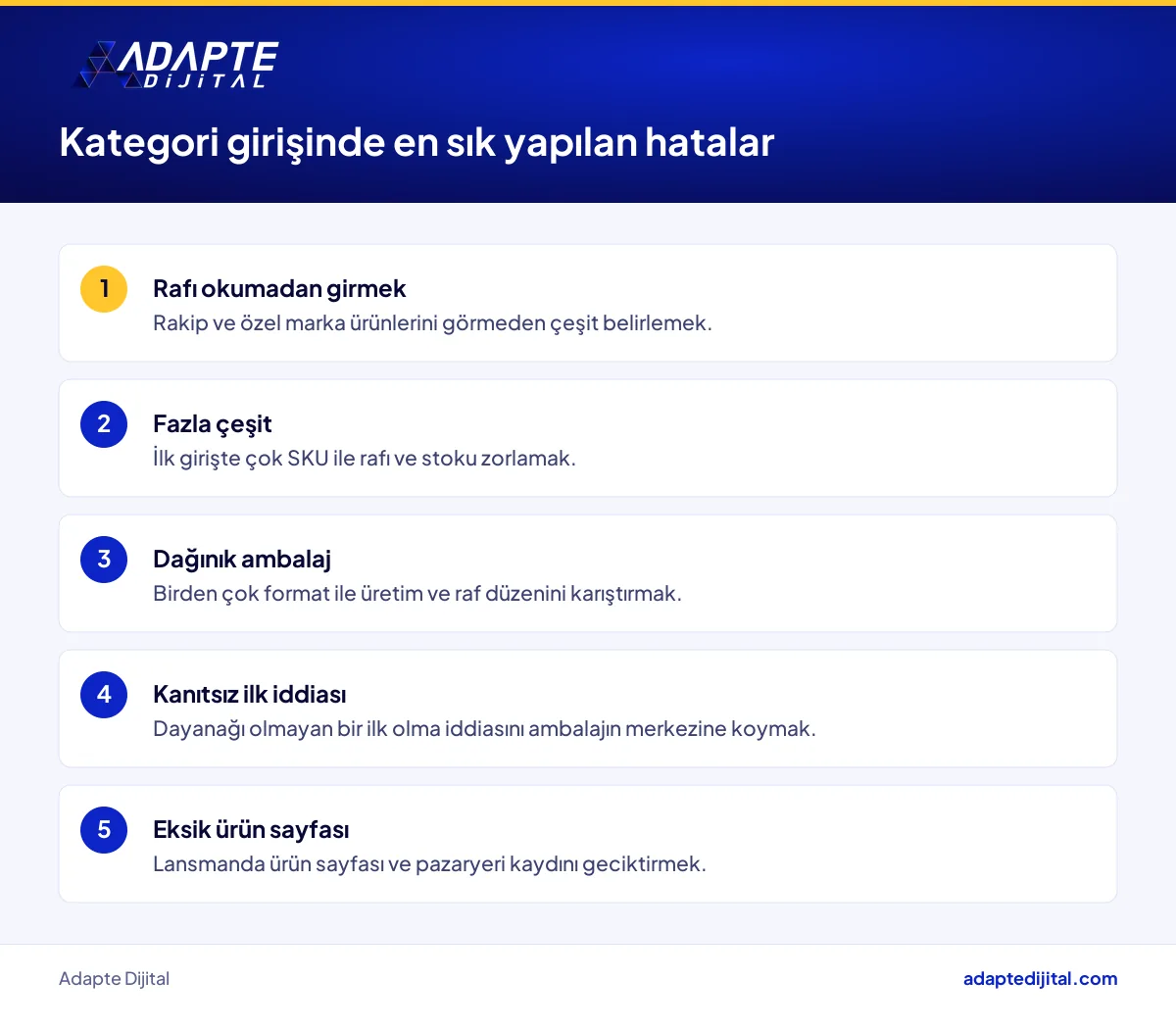 Yeni kategoriye giren markanın çeşit, ambalaj, fark ve kanal kararlarındaki yaygın hataların listesi